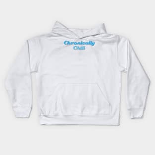 Chronically Ch(ill) Blue Kids Hoodie